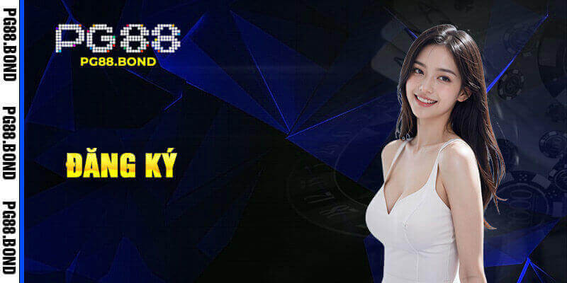 Đăng ký tài khoản chơi game tại PG88 nhanh chóng