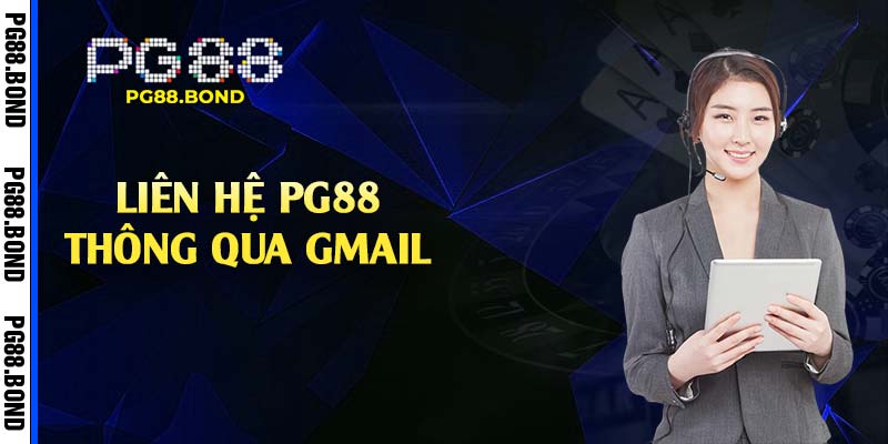 Liên hệ PG88 thông qua gmail